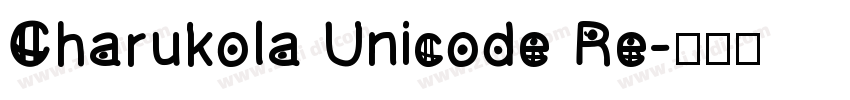 Charukola Unicode Re字体转换